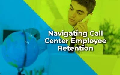 Navigating Call Center Employee Retention
