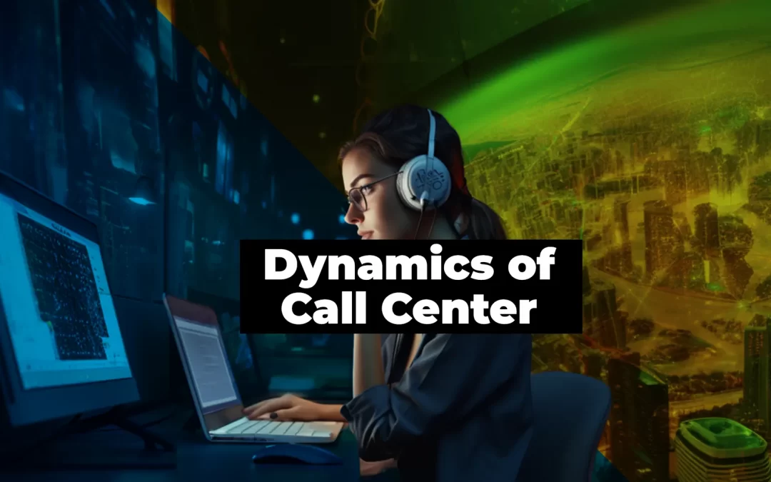 The Dynamics of the Call Center Industry
